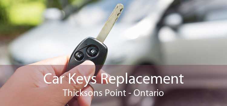 Car Keys Replacement Thicksons Point - Ontario