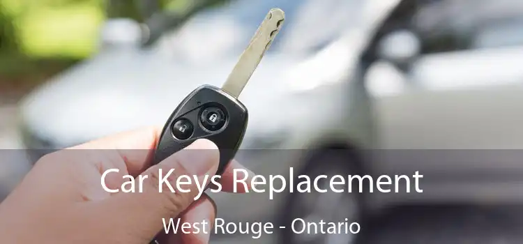 Car Keys Replacement West Rouge - Ontario