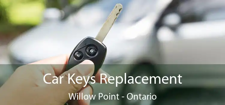 Car Keys Replacement Willow Point - Ontario