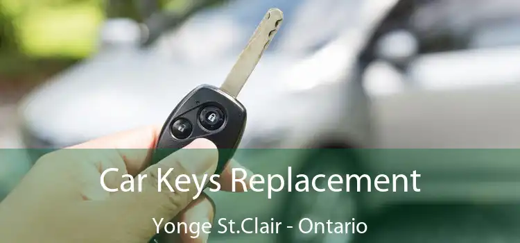 Car Keys Replacement Yonge St.Clair - Ontario