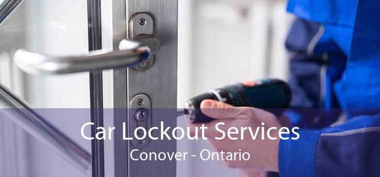 Car Lockout Services Conover - Ontario