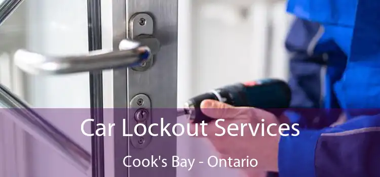 Car Lockout Services Cook's Bay - Ontario