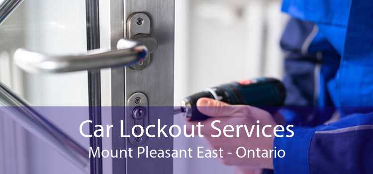Car Lockout Services Mount Pleasant East - Ontario