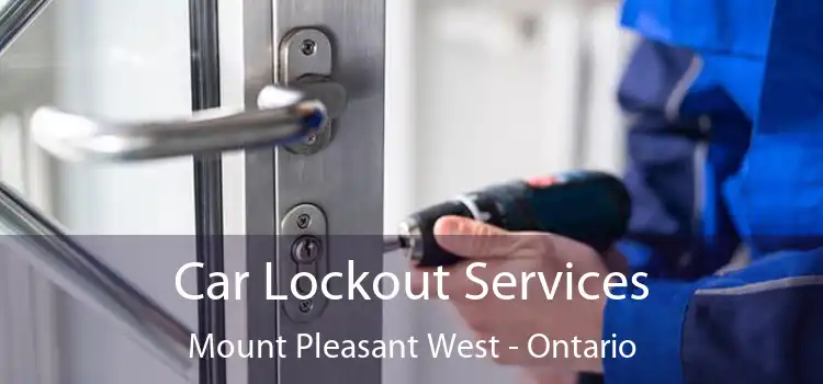 Car Lockout Services Mount Pleasant West - Ontario