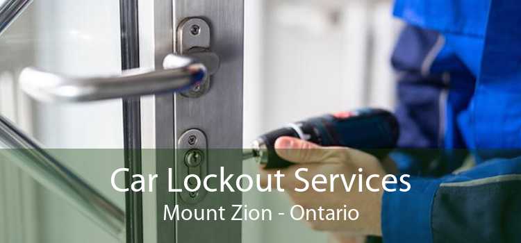 Car Lockout Services Mount Zion - Ontario