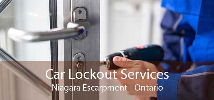 Car Lockout Services Niagara Escarpment - Ontario