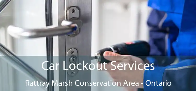 Car Lockout Services Rattray Marsh Conservation Area - Ontario