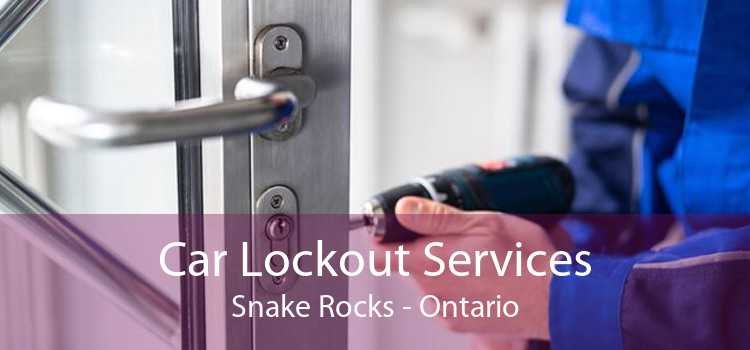 Car Lockout Services Snake Rocks - Ontario