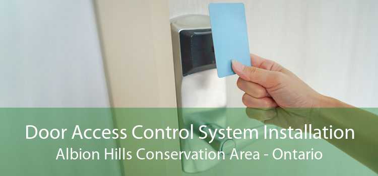 Door Access Control System Installation Albion Hills Conservation Area - Ontario