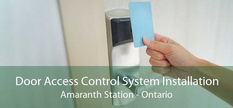 Door Access Control System Installation Amaranth Station - Ontario