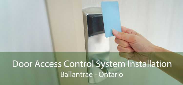 Door Access Control System Installation Ballantrae - Ontario