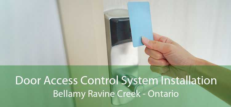 Door Access Control System Installation Bellamy Ravine Creek - Ontario