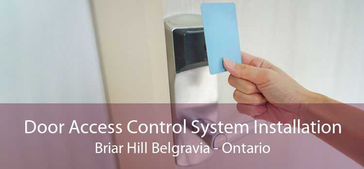 Door Access Control System Installation Briar Hill Belgravia - Ontario