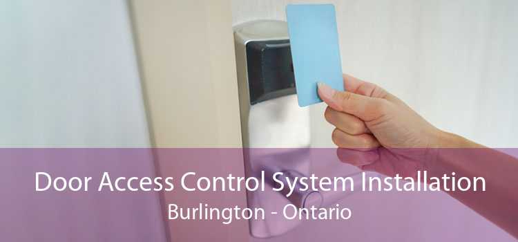 Door Access Control System Installation Burlington - Ontario