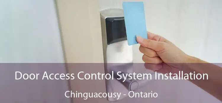 Door Access Control System Installation Chinguacousy - Ontario