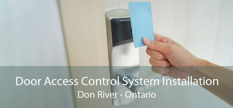 Door Access Control System Installation Don River - Ontario