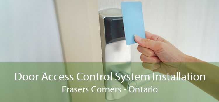 Door Access Control System Installation Frasers Corners - Ontario