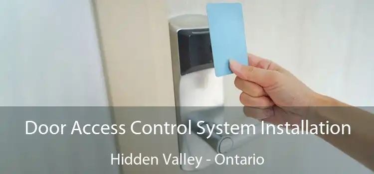 Door Access Control System Installation Hidden Valley - Ontario