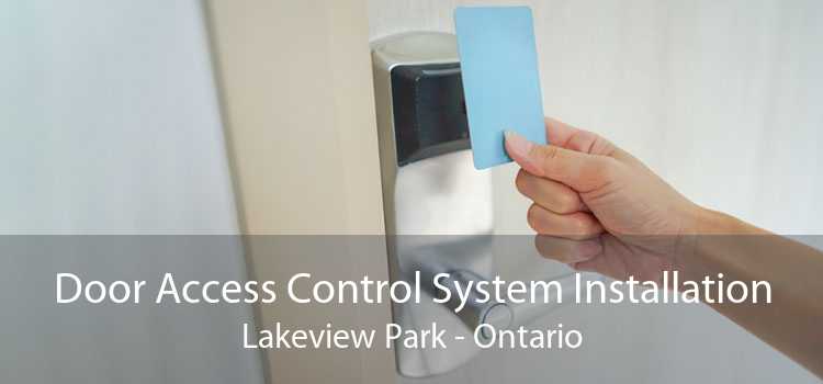 Door Access Control System Installation Lakeview Park - Ontario