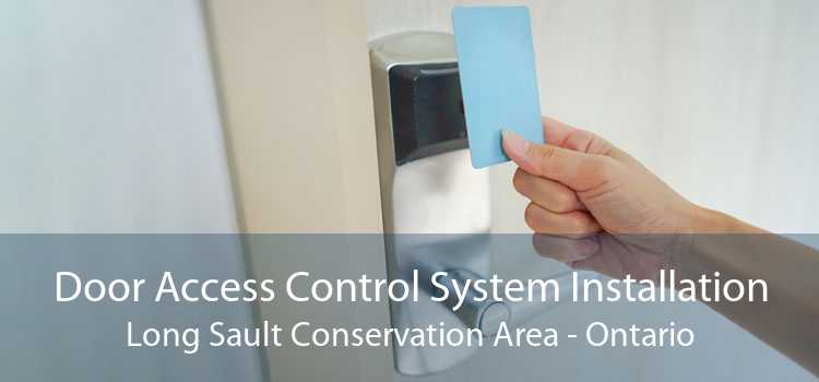 Door Access Control System Installation Long Sault Conservation Area - Ontario
