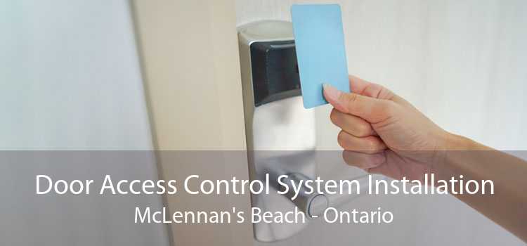 Door Access Control System Installation McLennan's Beach - Ontario