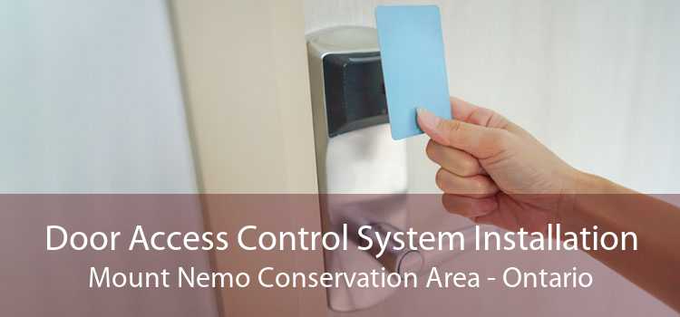 Door Access Control System Installation Mount Nemo Conservation Area - Ontario