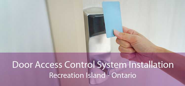 Door Access Control System Installation Recreation Island - Ontario