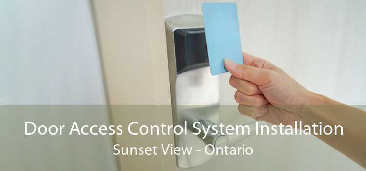Door Access Control System Installation Sunset View - Ontario