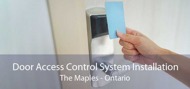 Door Access Control System Installation The Maples - Ontario
