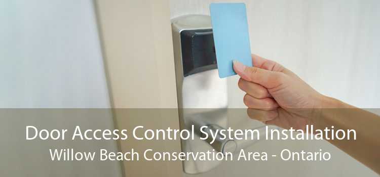 Door Access Control System Installation Willow Beach Conservation Area - Ontario