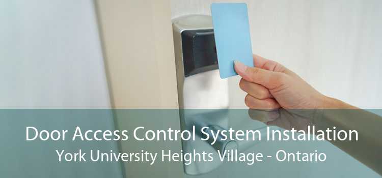 Door Access Control System Installation York University Heights Village - Ontario