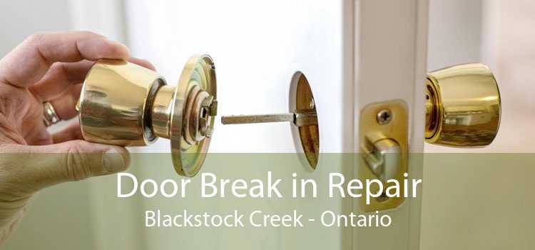 Door Break in Repair Blackstock Creek - Ontario