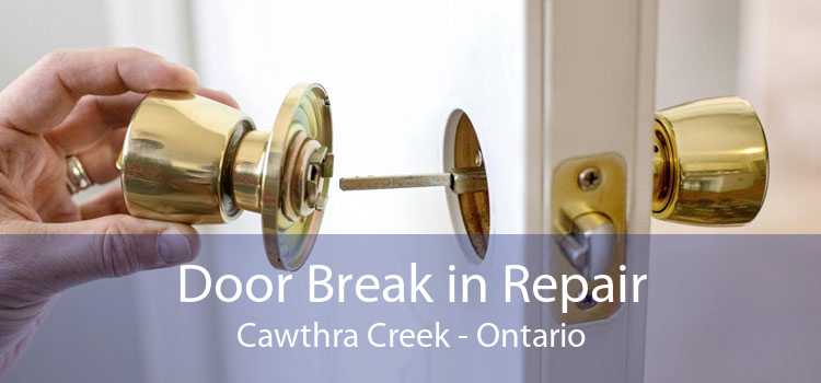 Door Break in Repair Cawthra Creek - Ontario