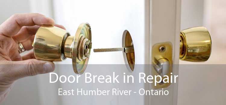 Door Break in Repair East Humber River - Ontario