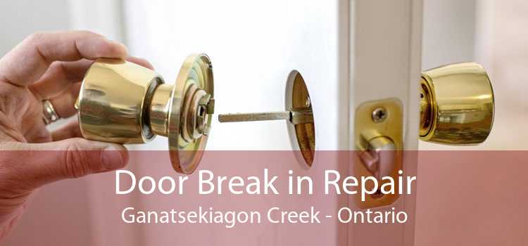 Door Break in Repair Ganatsekiagon Creek - Ontario