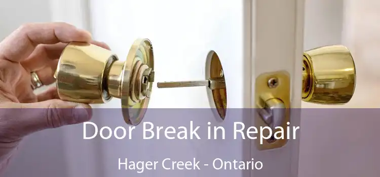 Door Break in Repair Hager Creek - Ontario