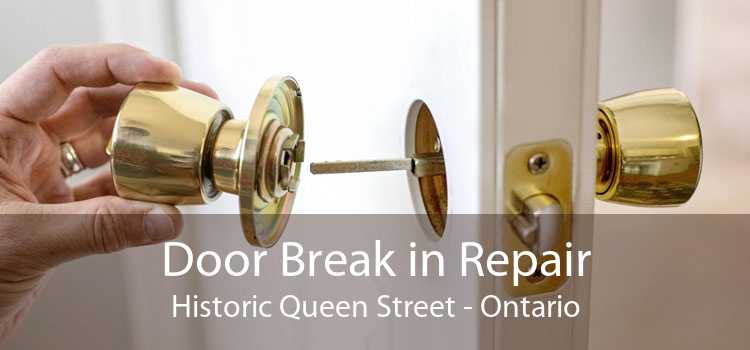 Door Break in Repair Historic Queen Street - Ontario
