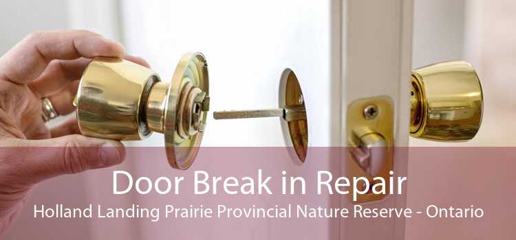 Door Break in Repair Holland Landing Prairie Provincial Nature Reserve - Ontario