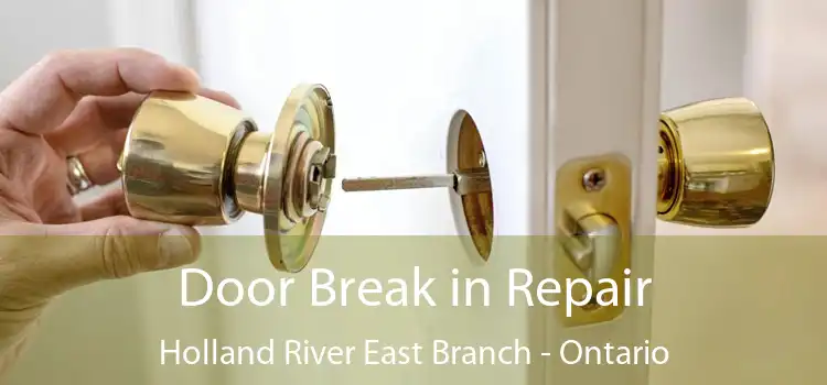 Door Break in Repair Holland River East Branch - Ontario