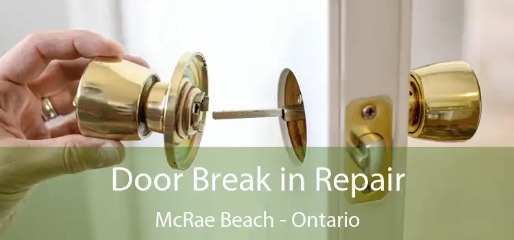 Door Break in Repair McRae Beach - Ontario