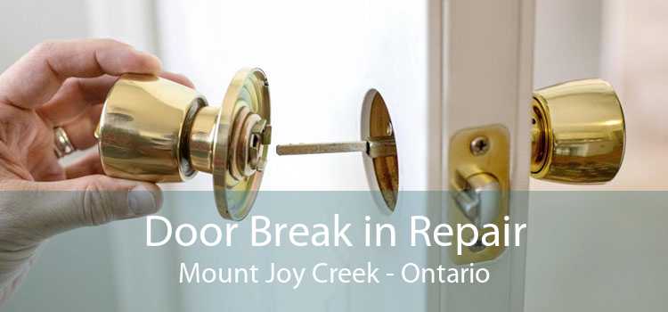 Door Break in Repair Mount Joy Creek - Ontario