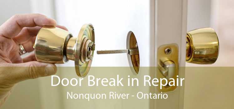Door Break in Repair Nonquon River - Ontario