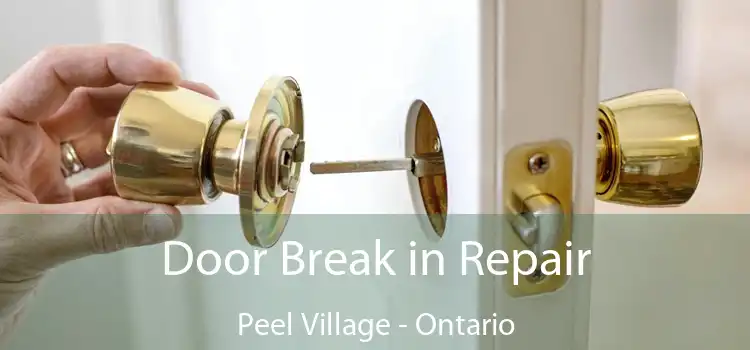 Door Break in Repair Peel Village - Ontario
