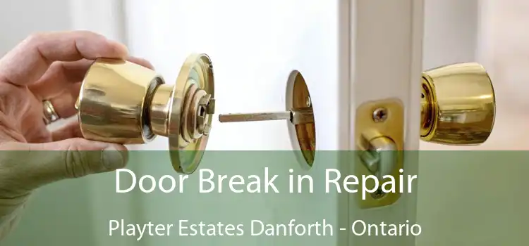 Door Break in Repair Playter Estates Danforth - Ontario