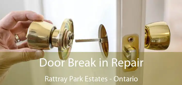 Door Break in Repair Rattray Park Estates - Ontario