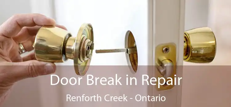 Door Break in Repair Renforth Creek - Ontario