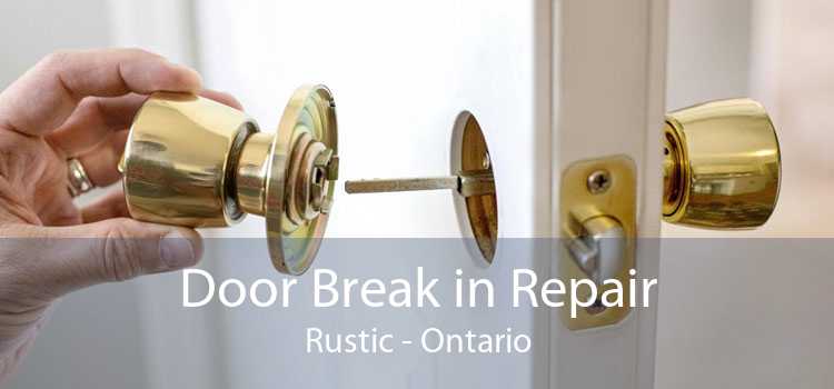 Door Break in Repair Rustic - Ontario