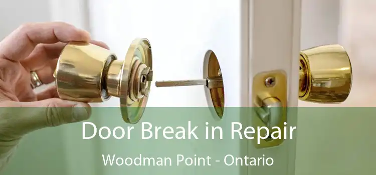 Door Break in Repair Woodman Point - Ontario