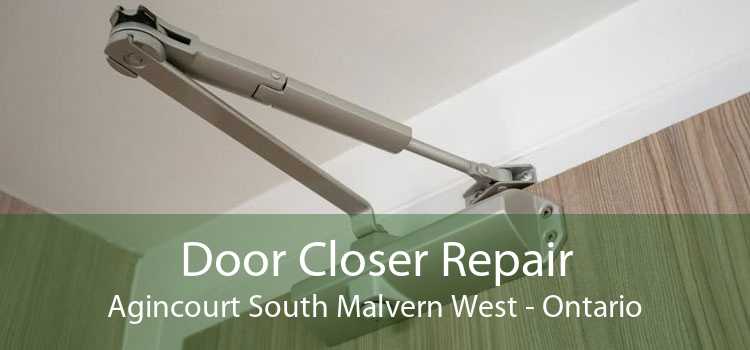 Door Closer Repair Agincourt South Malvern West - Ontario