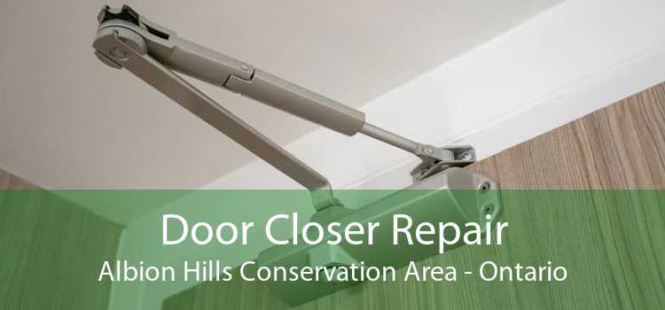 Door Closer Repair Albion Hills Conservation Area - Ontario